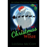 A Christmas Wish: An Urban Christmas Novella: Santa & His Candy Cane
