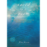 Saved by a Poem: The Transformative Power of Words [With CD (Audio)]