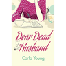 Dear Dead Husband