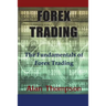 Forex Trading: The Fundamentals of Forex Trading