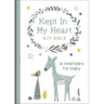Kept in My Heart KJV Bible [Hazel Woodland]: A Keepsake for Baby