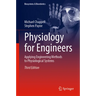 Physiology for Engineers: Applying Engineering Methods to Physiological Systems