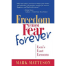 Freedom from Fear Forever: Len's Last Lessons