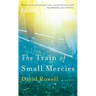 The Train of Small Mercies