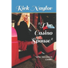 The Casino Spouse: Why Men Love to Gamble