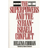The Superpowers and the Syrian-Israeli Conflict