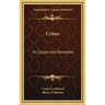 Crime: Its Causes And Remedies
