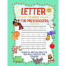 Letter Tracing for Preschoolers Ages 3-5 & Kindergarten: Essential Writing Practice and Skills for Kids and Toddlers