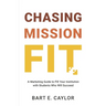 Chasing Mission Fit: A Marketing Guide to Fill Your Institution with Students Who Will Succeed