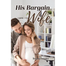 His Bargain Wife