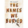 The Names We Buried
