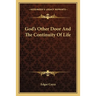 God's Other Door And The Continuity Of Life
