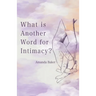 What is Another Word for Intimacy?