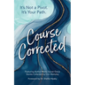 Course Corrected: It's not a Pivot. It's Your Path.