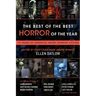 The Best of the Best Horror of the Year: 10 Years of Essential Short Horror Fiction