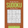 My Big Book Of Soduku Puzzles Vol 1: 200 Difficult Sudoku Puzzles Edition