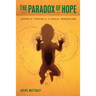 The Paradox of Hope: Journeys Through a Clinical Borderland
