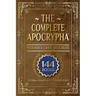 The Complete Apocrypha: 2018 Edition with Enoch, Jasher, and Jubilees