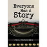 Everyone Has A Story