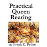 Practical Queen Rearing