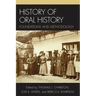 History of Oral History: Foundations and Methodology