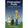 Firecracker Frolic: Hilarious Tales of a Mischievous Kid
