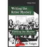Plotting the Murder: A Strategy to Develop the Storyline of Your Mystery Novel