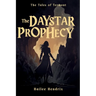 The Daystar Prophecy: Book One in the Tales of Termont Series