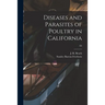 Diseases and Parasites of Poultry in California; E8