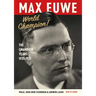 Max Euwe World Champion!: The Champion's Years 1935-1937