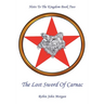 Heirs to the Kingdom Book Two: The Lost Sword of Carnac