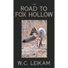 The Road to Fox Hollow
