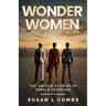 Wonder Women: The Untold Stories of Female Veterans