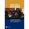 Courage and Hope: Stories from Teachers Living with HIV in Sub-Saharan Africa [With DVD]