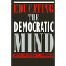 Educating the Democratic Mind