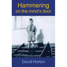 Hammering on the mind's door
