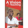 A Vision for Teaching: Education for Spiritual Growth