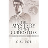 The Mystery of the Curiosities