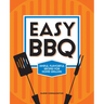 Easy BBQ: Simple, Flavorful Recipes for Home Grilling