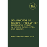 Loanwords in Biblical Literature: Rhetorical Studies in Esther, Daniel, Ezra and Exodus