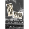 River Sisters, The Strangers