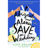 Abigail and Alexa Save the Wedding
