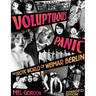 Voluptuous Panic: The Erotic World of Weimar Berlin