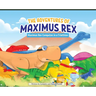 The Adventures of Maximus Rex: Maximus Rex Competes in a Triathlon