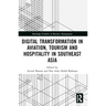 Digital Transformation in Aviation, Tourism and Hospitality in Southeast Asia