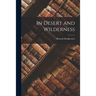 In Desert and Wilderness