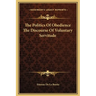 The Politics Of Obedience The Discourse Of Voluntary Servitude