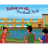 Fishing on the Football Field