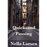 Quicksand and Passing: Two Landmark Novels of Identity, Race, and Modern Life