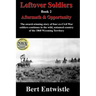 Leftover Soldiers Book 2: Aftermath & Opportunity